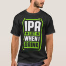Search for ipa tshirts When