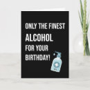 Search for funny alcohol birthday cards Hilarious