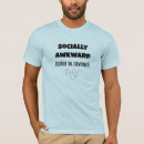 Search for socially awkward tshirts Humor