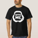 Search for bite tshirts Teeth