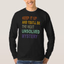 Search for unsolved mysteries tshirts Keep
