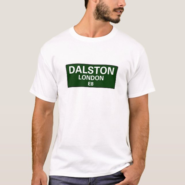000 STREET SIGNS - LONDON - DALSTON E8 T-Shirt (Front)