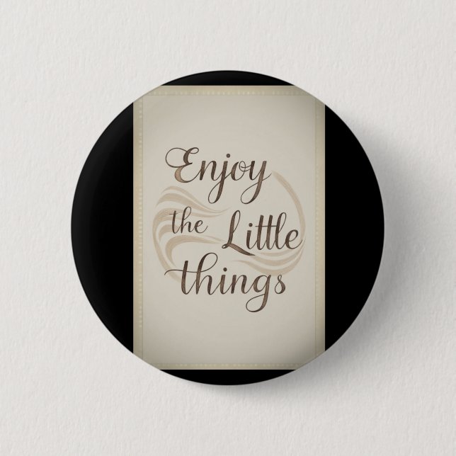 002 Enjoy Little Things Sticker  6 Cm Round Badge (Front)