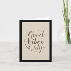 003 Good Vibes Only Sticker Card