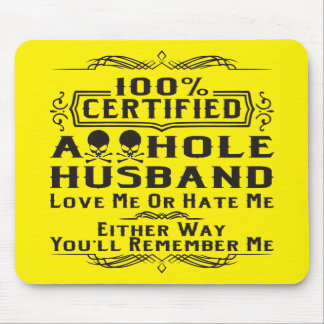 !00% Certified A-hole Husband  #USAPatriotGraphics Mouse Pad