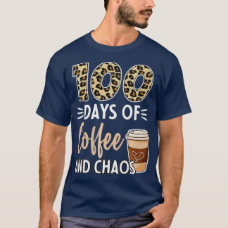 00 Days Of Coffee And Chaos 00th Day Of School For T-Shirt