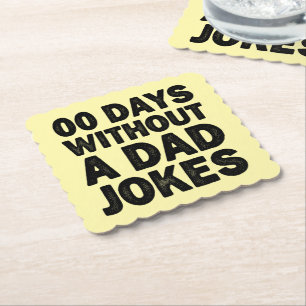 00 Days Without A Dad Jokes Cool Father Sarcastic Paper Coaster