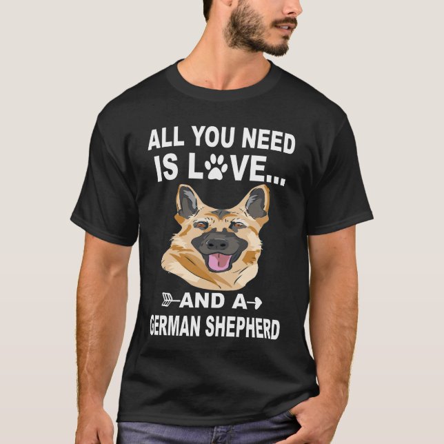 011 All You Need Is Love And A German Shepherd T-Shirt (Front)