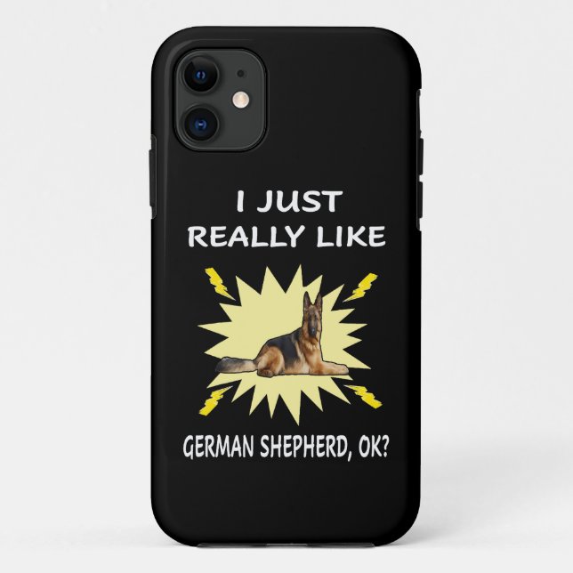 016 I Just Really Like German Shepherd OK Case-Mate iPhone Case (Back)