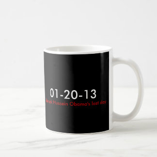01-20-13, Barack Hussein Obama's last day Coffee Mug