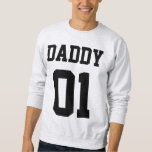 #01 Daddy Customise Sweatshirt<br><div class="desc">Great Father's Day or Birthday gift for Dad. #01 Daddy t shirts, hoodies, sweatshirts and more items for Dad. Great tee for new Dad's too. Customise the colour of the lettering if you would like. Just click the customise button and you're on your way.</div>
