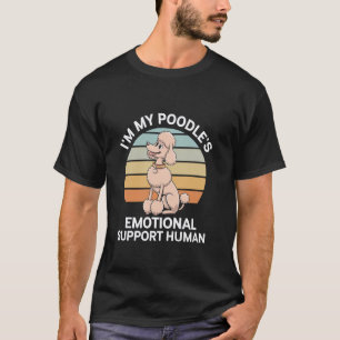 01 I'm My Poodle's Emotional Support Human T-Shirt
