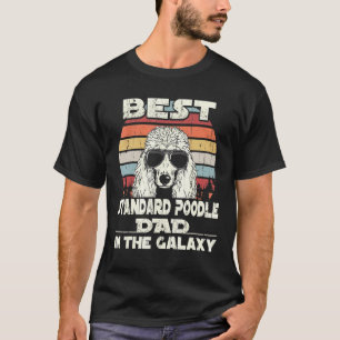 01 Mens Best Standard Poodle Dad In The Galaxy Vin T-Shirt