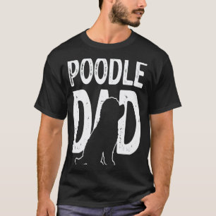 01 Poodle Dog Cute Puppy dad father T-Shirt