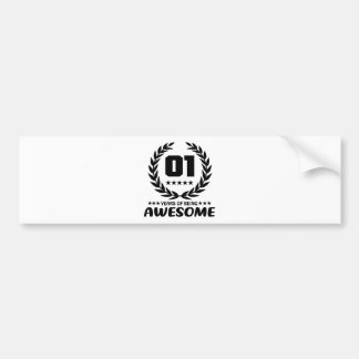 01 years of being Awesome Bumper Sticker
