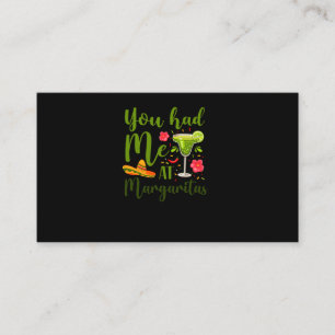 02.Cinco De Mayo You Had Me At Margaritas Margarit Business Card
