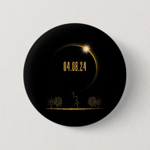 04.08.24 Total Solar Eclipse 2024  6 Cm Round Badge