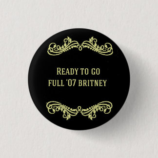 07 Britney 3 Cm Round Badge