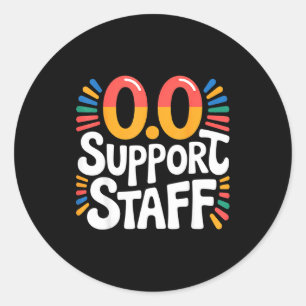 0.0 Suprt Staff Marathon Cheer Squad - Classic Round Sticker