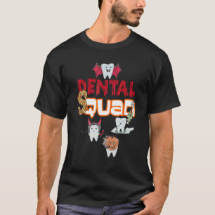 0 Dental Assistant Dentist Squad Teeth Tooth Hallo T-Shirt