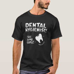 0 Dental assistant I See Numb People Funny Dentist T-Shirt