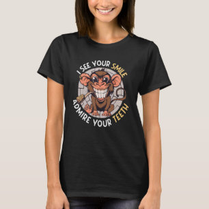 0 Dentist I See Your Smile Admire Your Teeth T-Shirt