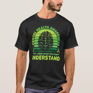 0 Dont Judge Mental Health Awareness T-Shirt