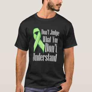 0 Don't Judge What You Don't Understand Mental Hea T-Shirt