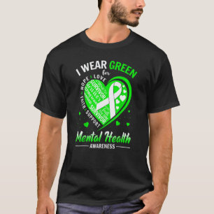 0 I Wear Green Heart Green Ribbon Mental Health Aw T-Shirt