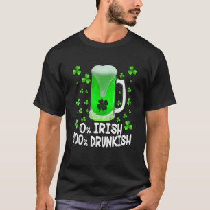 0 Irish 100 Drunkish Funny Drinking St Patricks D T-Shirt