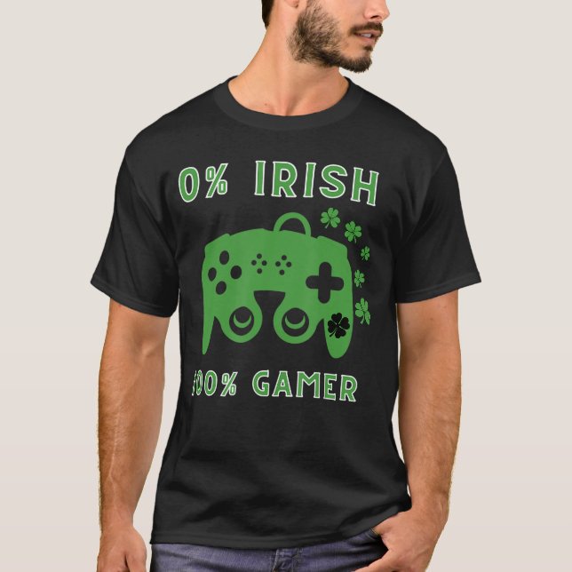 0 Irish 100 gamer Funny Novelty St Patricks Day Ga T-Shirt (Front)