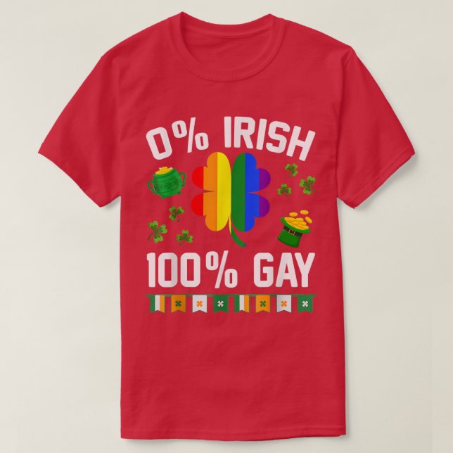0 Irish 100 Gay Funny St  T-Shirt (Design Front)