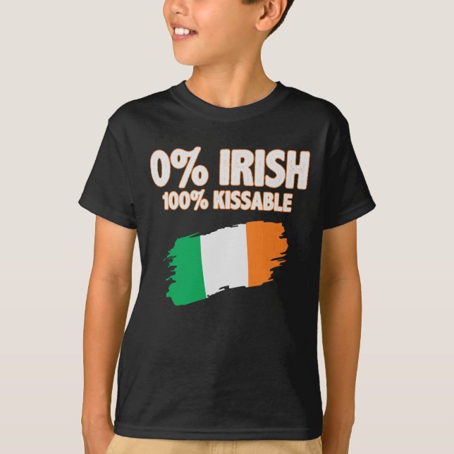 0% Irish 100% Kissable T-Shirt (Front)
