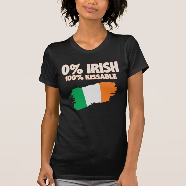 0% Irish 100% Kissable T-Shirt (Front)