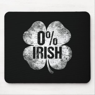 0% Irish Shamrock St Patrick's Day Funny Saint Pat Mouse Pad
