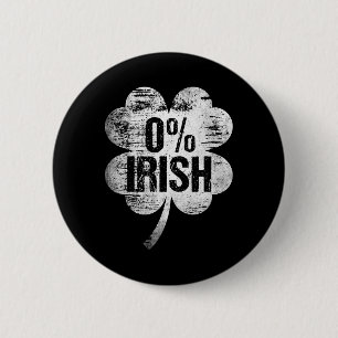 0% Irish St Patrick's Day Funny Saint Pattys Zero 6 Cm Round Badge