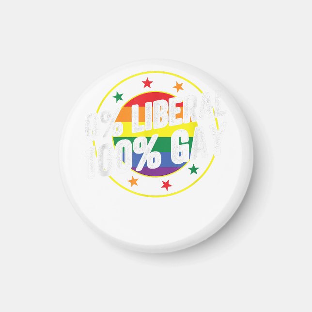 0 Liberal 100  Gay LGBT Design for Conservatives  Magnet (Front)