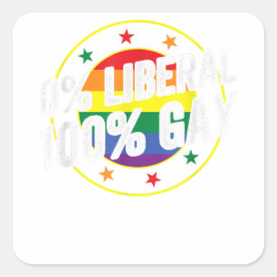 0 Liberal 100 Gay LGBT Design for Conservatives Square Sticker
