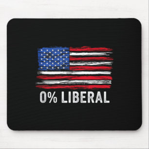 0% Liberal Zero Percent Anti Liberal Republican Ta Mouse Pad