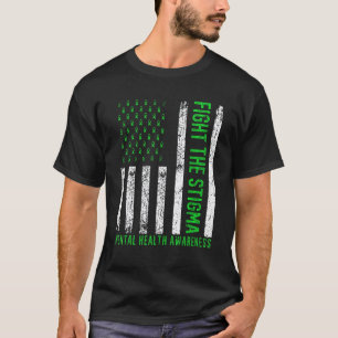 0 Mental Health Awareness - Fight the Stigma Menta T-Shirt
