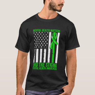 0 Mental Health Matter Mental Health Awareness End T-Shirt