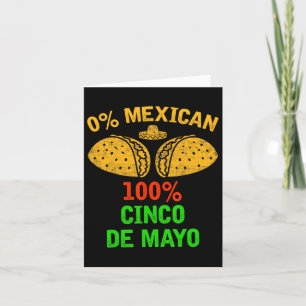 0% Mexican 100% Cinco De Mayo Funny Fiesta Party 1 Card