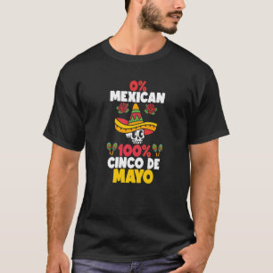 0 Mexican 100 Cinco De Mayo Mexico Festival 1 T-Shirt