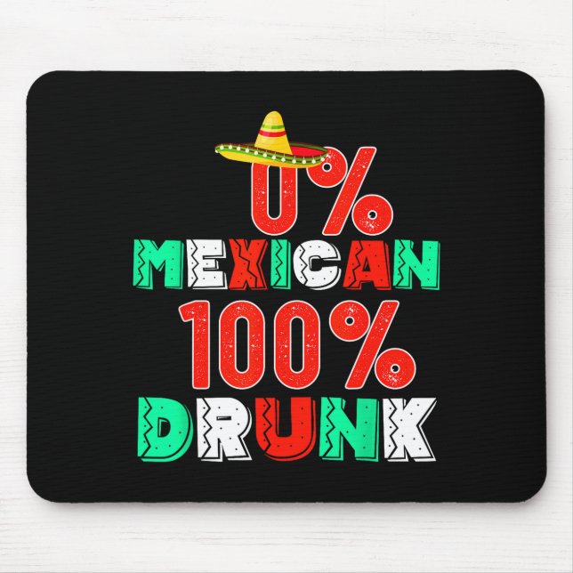 0% mexican 100% funny cinco de mayo 2025  mouse pad (Front)