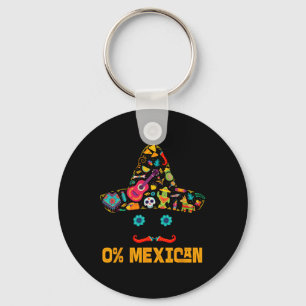 0% Mexican Cinco De Mayo Fiesta Funny Mexican Somb Key Ring