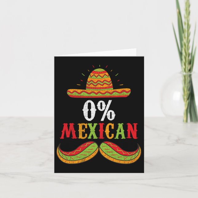 0% Mexican Cinco De Mayo Fiesta Sombrero Funny Boy Card (Front)
