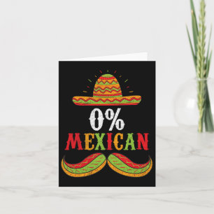 0% Mexican Cinco De Mayo Fiesta Sombrero Funny Boy Card