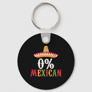 0% Mexican Cinco De Mayo Fiesta Sombrero Funny Key Ring