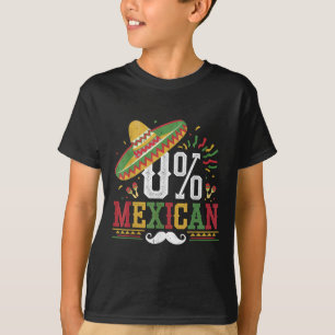 0% Mexican Cinco De Mayo Fiesta Sombrero Funny Mex T-Shirt