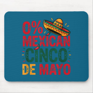 0% mexican cinco de mayo fiesta sombrero funny  mouse pad